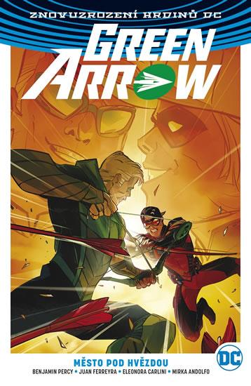 Kniha: Green Arrow 4 - Město pod hvězdou - Percy Benjamin