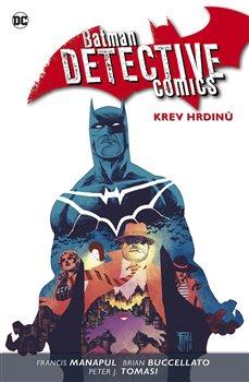 Kniha: Batman Detective Comics 8 - Krev hrdinů - Manapul, Brian Buccellato Francis