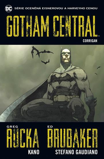 Kniha: Gotham Central 4 - Corrigan - Brubaker, Michael Lark, Greg Rucka Ed