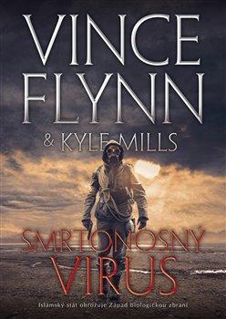 Kniha: Smrtonosný virus - Flynn, Kyle Mills Vince