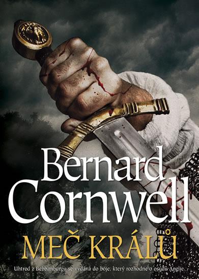 Kniha: Meč králů - Cornwell Bernard