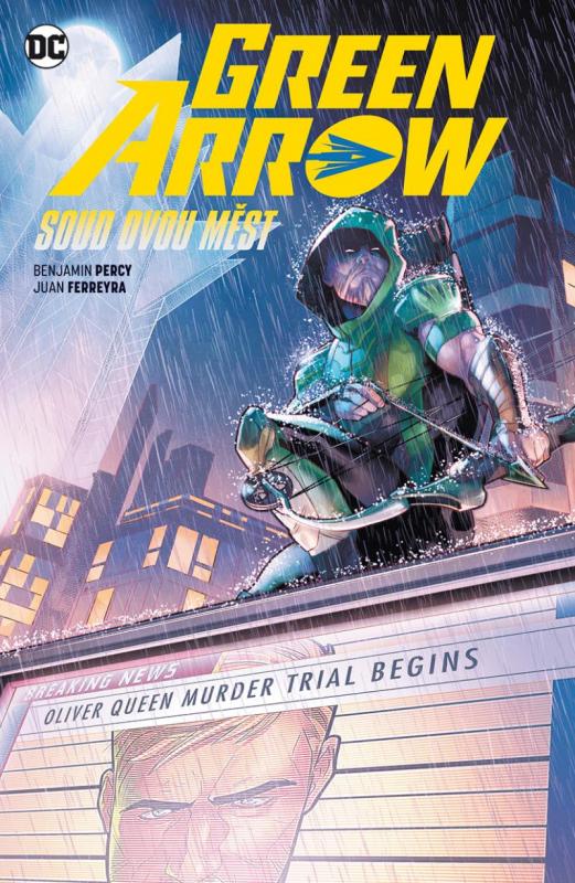 Kniha: Green Arrow 6 - Soud dvou měst - Percy Benjamin