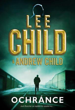 Kniha: Ochránce - Lee Child