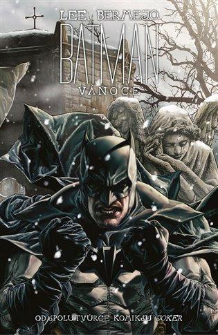 Kniha: Batman: Vánoce - Bermejo, Lee