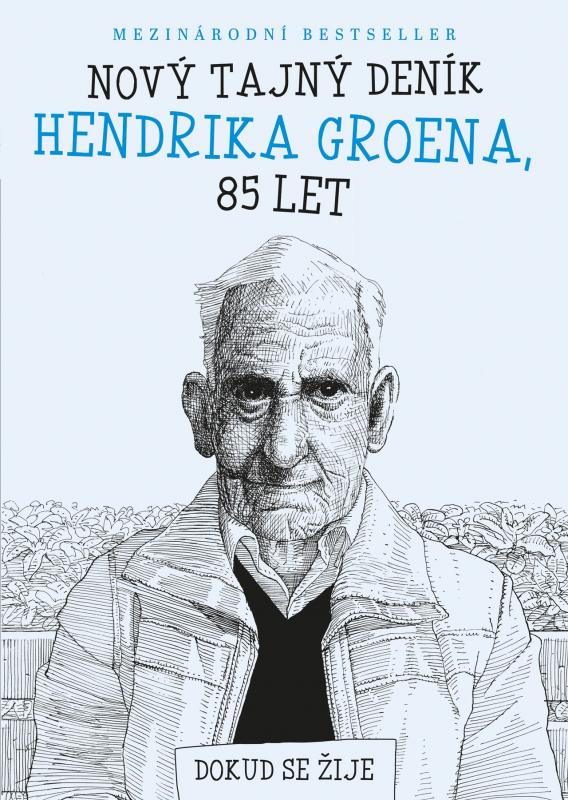 Kniha: Nový tajný deník Hendrika Groena, 85 let - Hendrik Groen