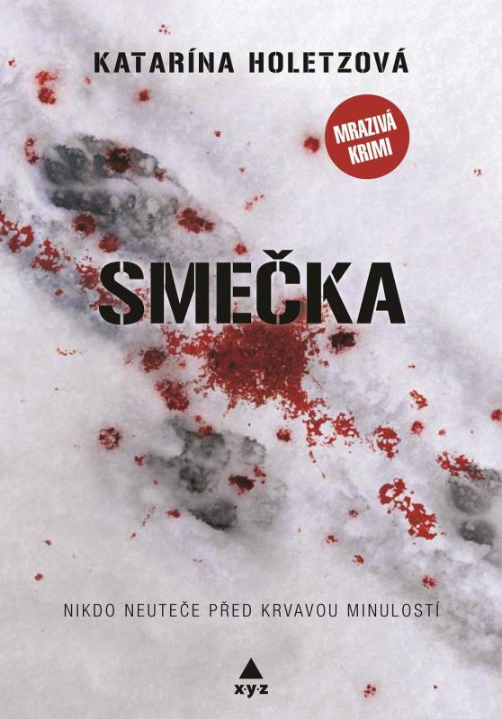 Kniha: Smečka - Katarína Holetzová