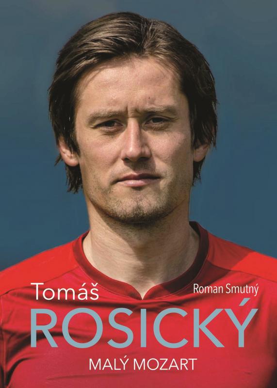 Kniha: Tomáš Rosický: malý Mozart - Roman Smutný