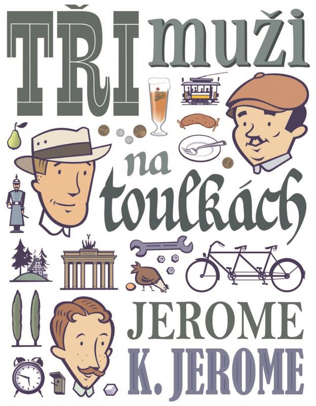 Kniha: Tři muži na toulkách - Jerome Klapka Jerome