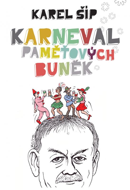 Kniha: Karneval paměťových buněk - Karel Šíp