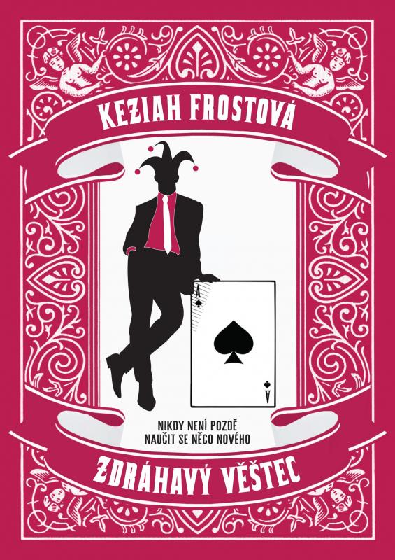Kniha: Zdráhavý věštec - Keziah Frostová