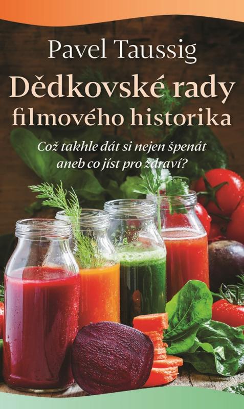 Kniha: Dědkovské rady filmového historika - Pavel Taussig