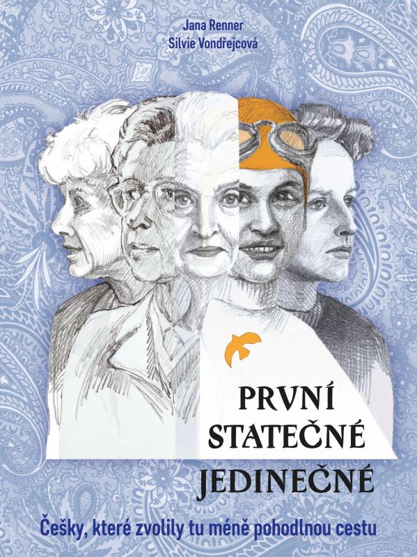 Kniha: První - statečné - jedinečné - Jana Renner