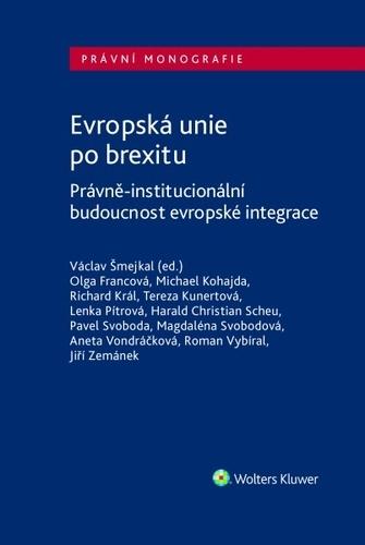 Kniha: Evropská unie po brexitu. Právně-institucionální aspekty evropské integrace - Václav Šmejkal