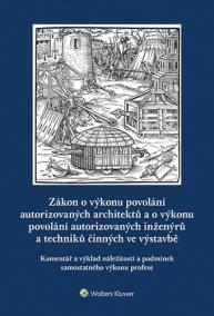 Zákon o výkonu povolání autorizovaných architektů a o výkonu povolání autorizovaných inženýrů a techniků činných ve výstavbě