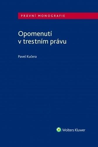 Kniha: Opomenutí v trestním právu - Pavel Kučera