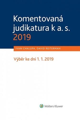 Kniha: Komentovaná judikatura k a. s. 2019 - Ivan Chalupa