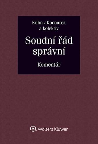 Kniha: Soudní řád správní. Komentář - Zdeněk Kühn