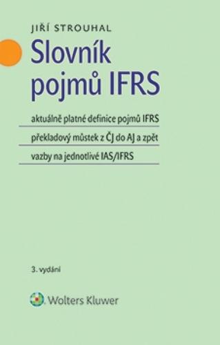 Kniha: Slovník pojmů IFRS - 3. vydání - Jiří Strouhal