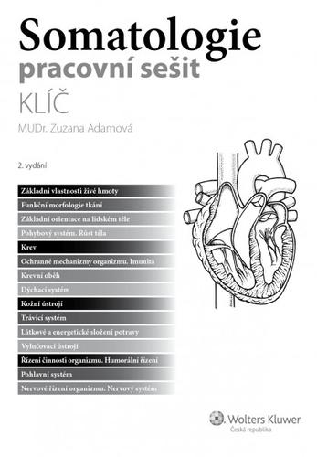 Kniha: Somatologie - klíč k pracovnímu sešitu, 2. vydání - Zuzana Adamová