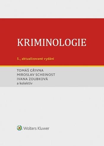 Kniha: Kriminologie - Tomáš Gřivna