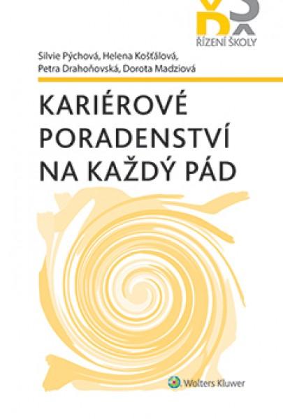 Kniha: Kariérové poradenství na každý pád - Silvie Pýchová