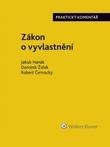 Kniha: Zákon o vyvlastnění (184/2006 Sb.). Praktický komentář - Dominik Židek