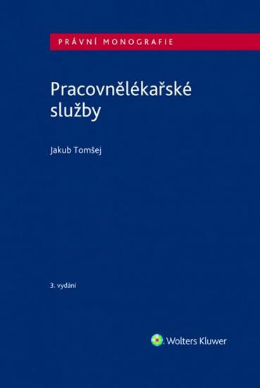 Kniha: Pracovnělékařské služby - Tomšej Jakub