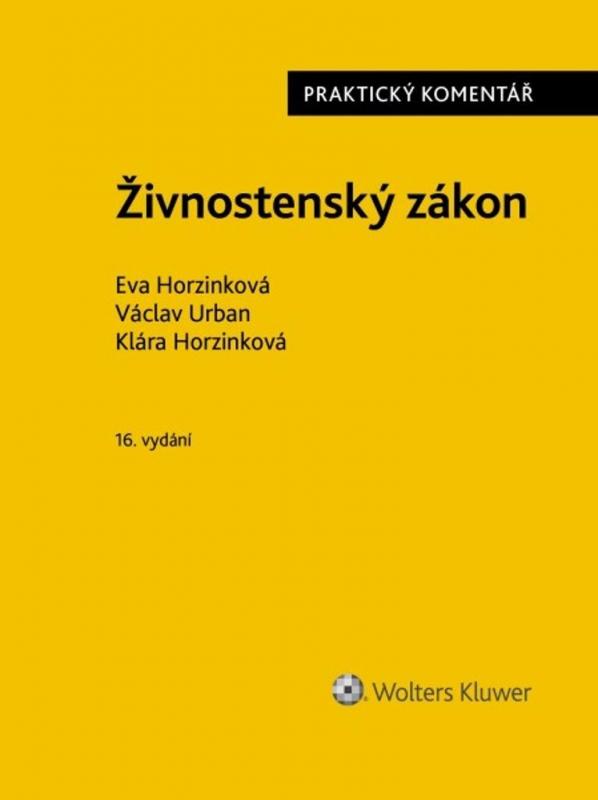 Kniha: Živnostenský zákon - Praktický komentář - Horzinková Eva