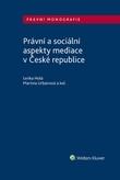 Kniha: Právní a sociální aspekty mediace v Česk - Martina Urbanová