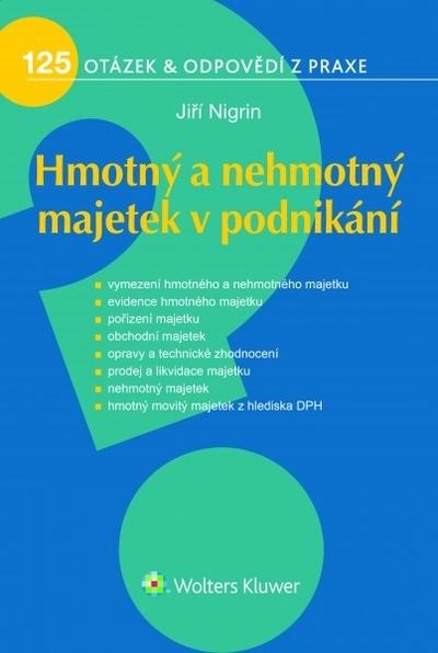 Kniha: Hmotný a nehmotný majetek v podnikání - Jiří Nigrin