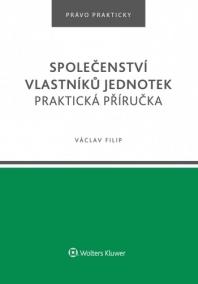 Společenství vlastníků jednotek. Praktická příručka