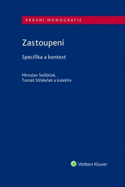 Kniha: Zastoupení - Specifika a kontext - Miroslav Sedláček