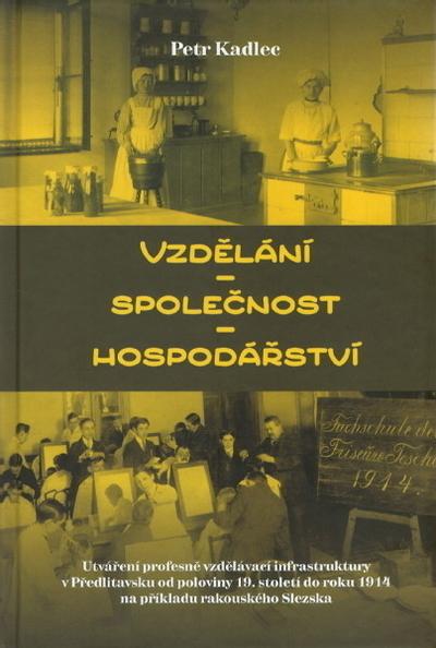 Kniha: Vzdělání - společnost - hospodářství - Petr Kadlec