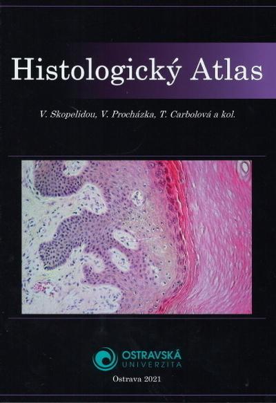 Kniha: Histologický atlas - Valeria Skopelidou a kolektiv