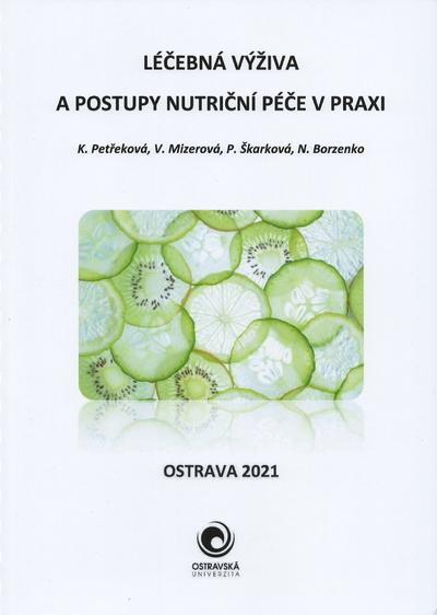 Kniha: Léčebná výživa a postupy nutriční péče v praxi - Mizerová Škarková Borzenko Petřeková