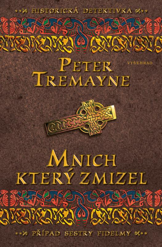 Kniha: Mnich, který zmizel - Peter Tremayne