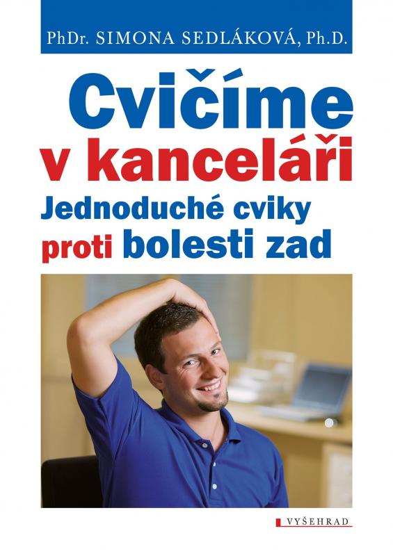 Kniha: Cvičíme v kanceláři - Simona Sedláková