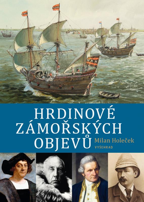 Kniha: Hrdinové zámořských objevů - Milan Holeček