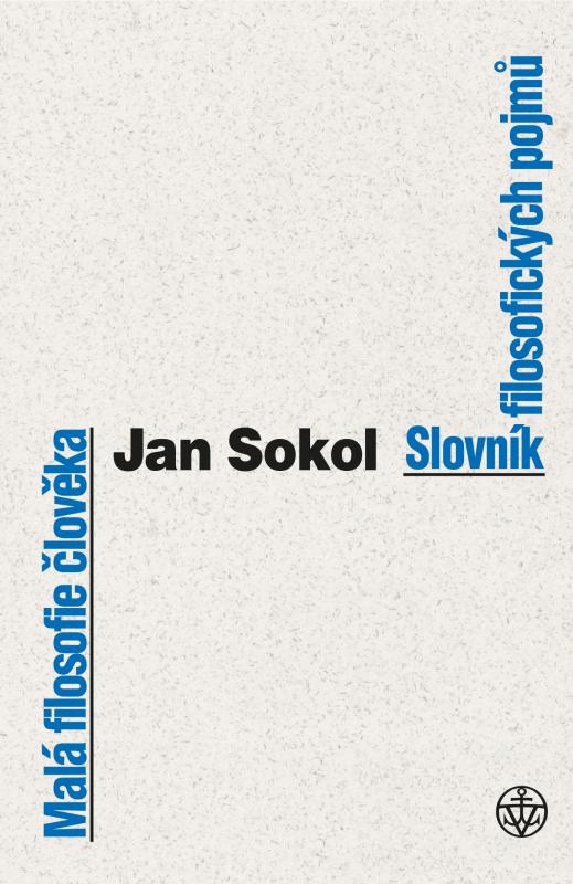Kniha: Malá filosofie člověka a Slovník filosofických pojmů - Jan Sokol
