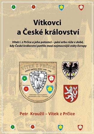 Kniha: Vítkovci a české království - Kroužil, Petr