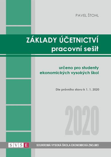 Kniha: Základy účetnictví - pracovní sešit 2020 - Štohl Pavel