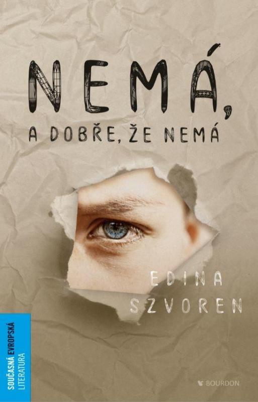 Kniha: Nemá, a dobře, že nemá - Szvoren Edina