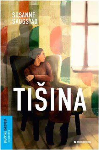 Kniha: Tišina - Skogstad, Susanne