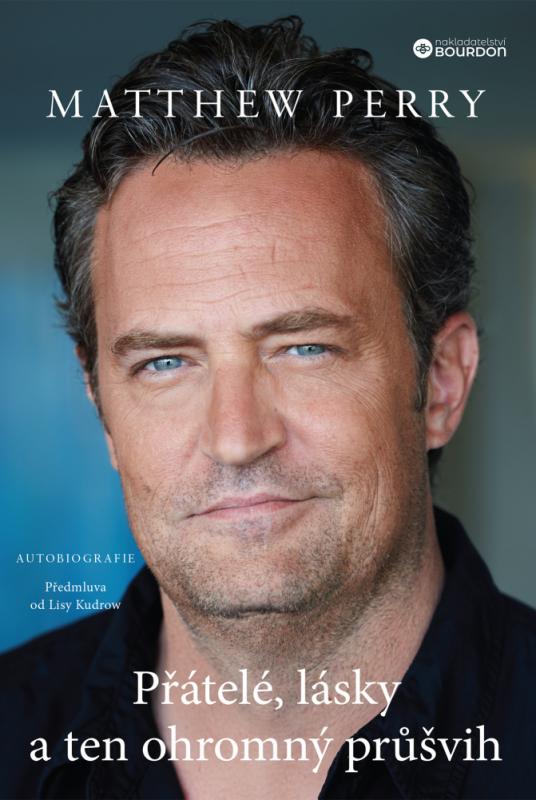 Kniha: Matthew Perry - Přátelé, lásky a ten ohromný průšvih - Matthew Perry