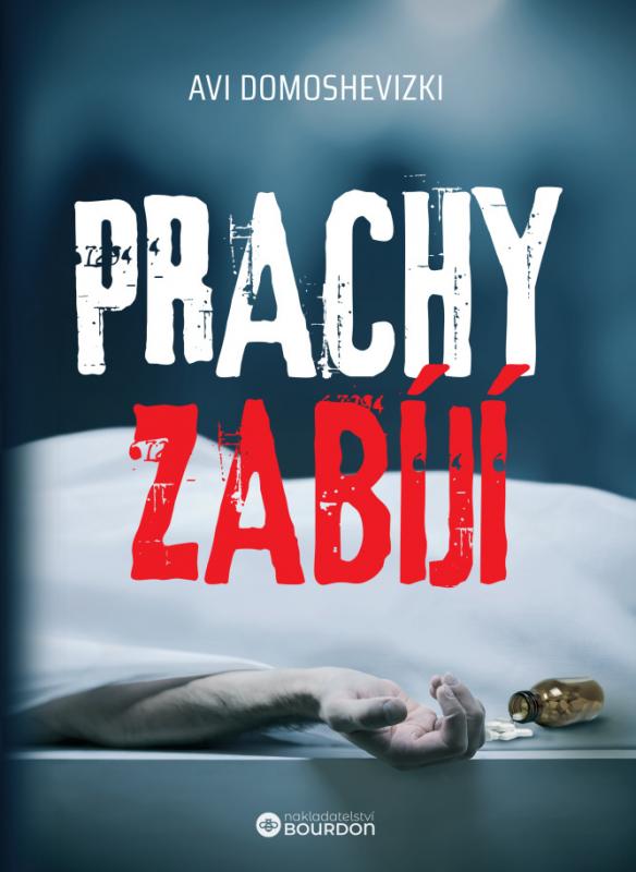 Kniha: Prachy zabíjí - Avi Domoshevizki