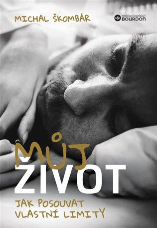 Kniha: Můj život - Škombár, Michal