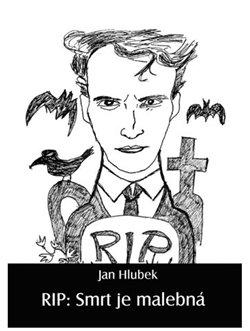 Kniha: RIP: Smrt je malebnáautor neuvedený