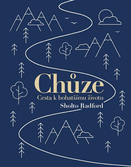 Kniha: Chůze - Radford Sholto