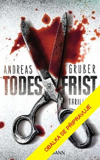 Kniha: Vražedná lhůta - Gruber Andreas
