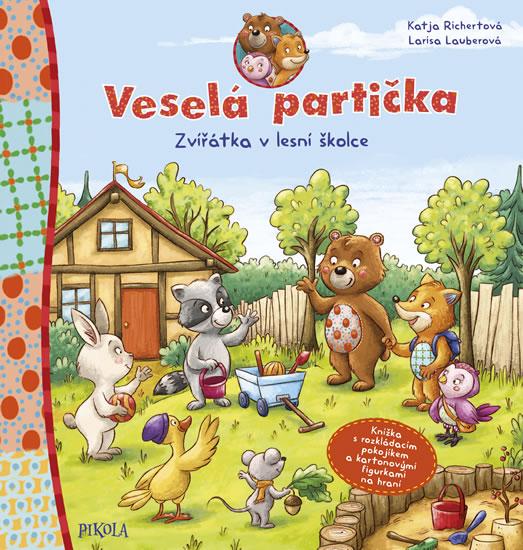 Kniha: Veselá partička: Zvířátka v lesní školce - Richert Katja
